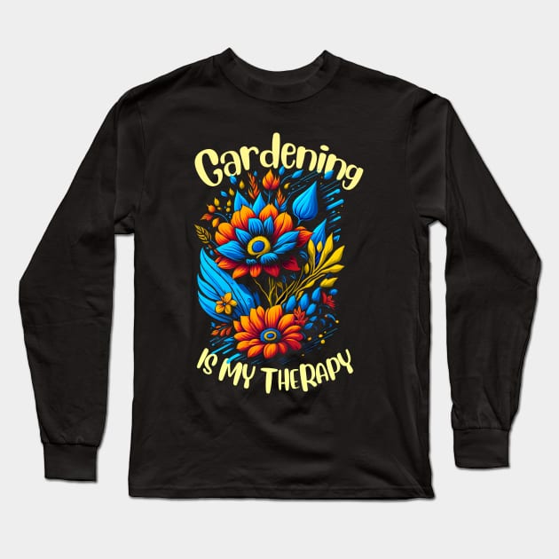 Gardening is my therapy Long Sleeve T-Shirt by T-shirt US